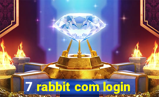 7 rabbit com login